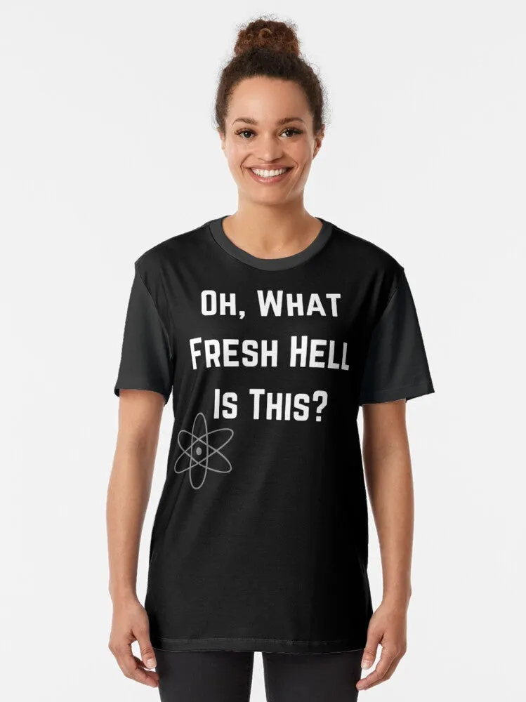 "Big Bang Theory Fresh Hell" Graphic T-Shirt